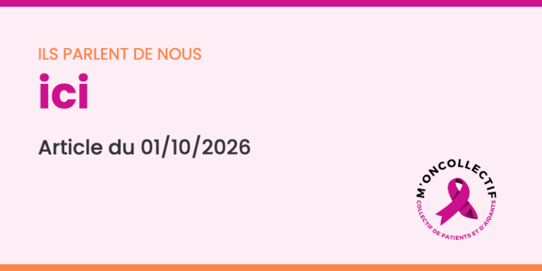 Article ici du 01/10/2026 consacré à M’oncollectif