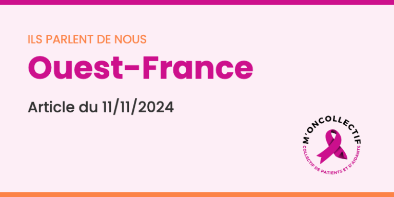 Ouest-France – article du 11/11/2024 consacré à M’oncollectif